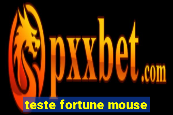 teste fortune mouse